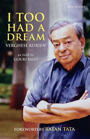 Book cover number 1 for I Too Had A Dream written by Verghese Kurien published by Roli Books