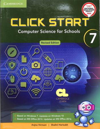 Book cover number 1 for Click Start 7 (Computer Science For Schools : Revised Edition) NEP 2020 written by Anjna Virmani, Shalini Harisukh published by Cambridge University Press