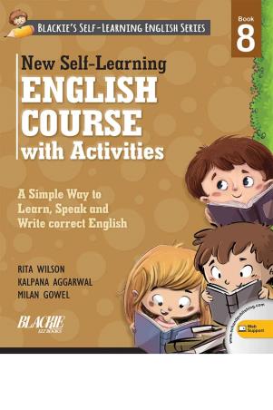 Book cover number 1 for New Self-Learning English Course With Activities Book 8 written by Kalpana Aggarwal, Milan Gowel, Rita Wilson published by Blackie ELT Books