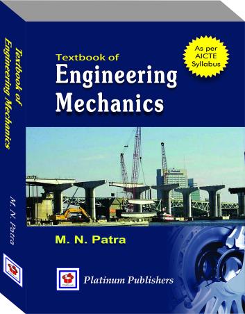 Book cover number 1 for Textbook Of Engineering Mechanics written by M. N. Patra published by Platinum Publishers