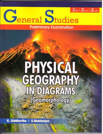 Book cover number 1 for Physical Geography In Diagrams (Geomorphology) written by K. Siddhartha, S. Mukherjee published by Kitab Mahal