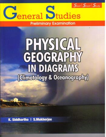 Book cover number 1 for Physical Geography In Diagrams (Climatology & Oceanography) written by K. Siddhartha, S. Mukherjee published by Kitab Mahal