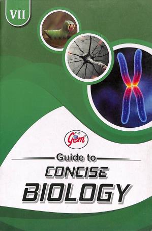 Book cover number 1 for The Gem Guide To Concise Biology 7 written by Pallvi Gupta published by Monga Book Depot