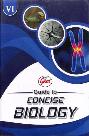 Book cover number 1 for The Gem Guide To Concise Biology 6 written by Pallvi Gupta published by Monga Book Depot