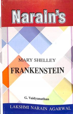Book cover number 1 for Narain's Frankenstein : Mary Shelley written by G. Vaidyanathan published by Lakshmi Narain Agarwal