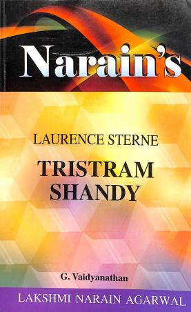 Book cover number 1 for Narain's Tristram Shandy : Laurence Sterne written by G. Vaidyanathan published by Lakshmi Narain Agarwal