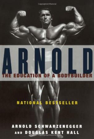 Book cover number 1 for Arnold : The Education Of A Bodybuilder written by Arnold Schwarzenegger published by Simon & Schuster