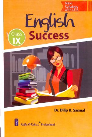 Book cover number 1 for English Success Class 9 written by Dilip K. Sasmal published by Katha-O-Kahini Prakashani Pvt. Ltd.