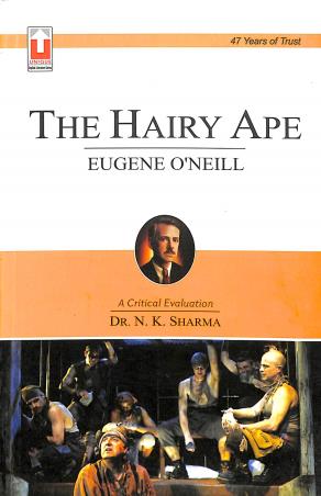 Book cover number 1 for The Hairy Ape : Eugene O'Neill written by N. K. Sharma published by Unique Publishers