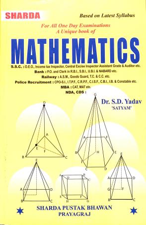Book cover number 1 for Mathematics written by S. D. Yadav published by Sharda Pustak Bhawan Publishers & Distributors