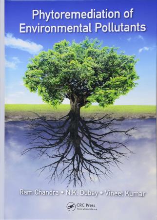 Book cover number 1 for Phytoremediation Of Environmental Pollutants written by Vineet Kumar, Ram Chandra, N. K. Dubey published by CRC Press