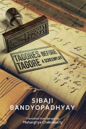 Book cover number 1 for Tagores Before Tagore : A Screenplay written by Sibaji Bandyopadhyay published by Oxford University Press