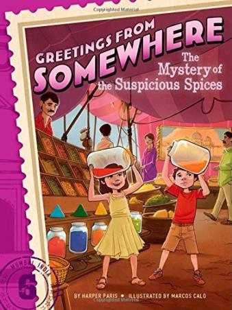 Book cover number 1 for Greetings From Somewhere 6 : The Mystery Of The Suspicious Spices written by Harper Paris published by Simon & Schuster