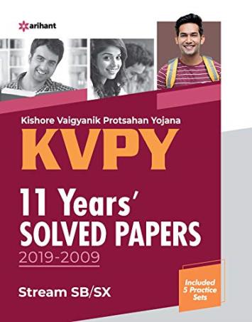 Book cover number 1 for KVPY 11 Years Solved Papers (2019-2009) Stream SB/SX written by Deepak Paliwal, Mansi Garg, Lakshman Prasad published by Arihant Publications (India) Limited