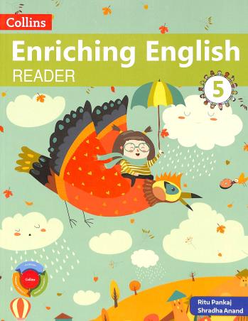 Book cover number 1 for Collins Enriching English Reader 5 written by Shradha Anand, Ritu Pankaj published by Harper Collins Publishers