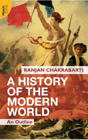 Book cover number 1 for A History Of The Modern World written by Ranjan Chakrabarti published by Primus Books