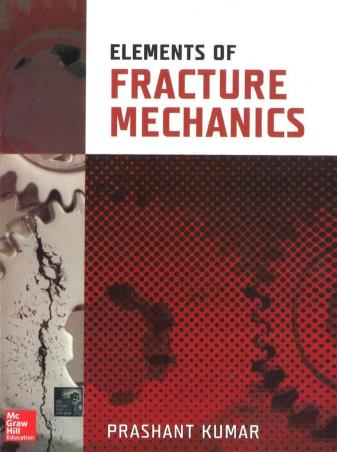 Book cover number 1 for Elements Of Fracture Mechanics written by Prashant Kumar published by McGraw Hill Education Private Limited