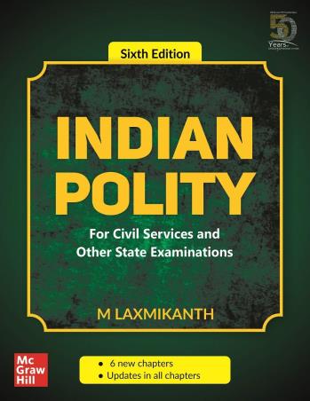 Book cover number 1 for Indian Polity : For Civil Services And Other State Examinations written by M. Laxmikanth published by McGraw Hill Education Private Limited