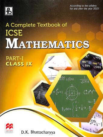 Book cover number 1 for A Complete Textbook Of Mathematics Part 1 Class 9 (ICSE) written by D. K. Bhattacharyya published by Frank Bros. & Co.
