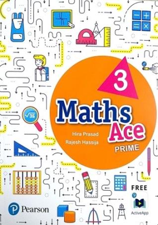 Book cover number 1 for Maths Ace Prime Class 3 written by Hira Prasad, Rajesh Hassija published by Pearson Education