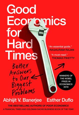 Book cover number 1 for Good Economics For Hard Times : Better Answers To Our Biggest Problems written by Abhijit V. Banerjee, Esther Duflo published by Juggernaut