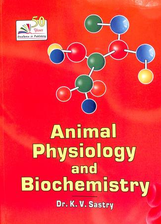 Book cover number 1 for Animal Physiology And Biochemistry written by K. V. Sastry published by Rastogi Publications