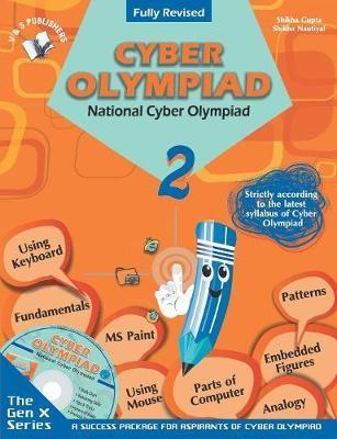 Book cover number 1 for Cyber Olympiad Class 2 (NCO) written by Shikha Gupta, Shikha Nautiyal published by V&S Publishers