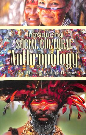 Book cover number 1 for Introducing Social-Cultural Anthropology written by Nadeem Hasnain, U. S. Misra published by Jawahar Publishers & Distributors