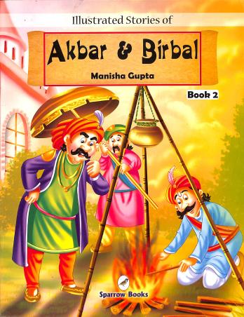 Book cover number 1 for Illustrated Stories Of Akbar & Birbal Book 2 written by Manisha Gupta published by Sparrow Books