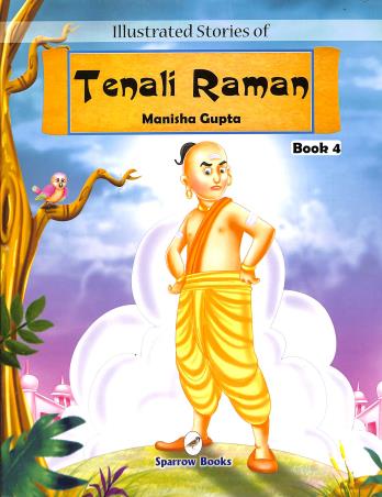 Book cover number 1 for Illustrated Stories Of Tenali Raman Book 4 written by Manisha Gupta published by Sparrow Books
