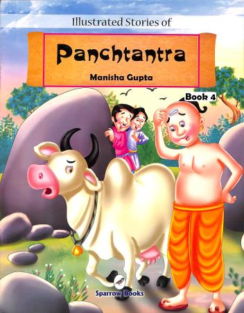 Book cover number 1 for Illustrated Stories Of Panchtantra Book 4 written by Manisha Gupta published by Sparrow Books