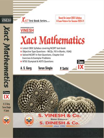 Book cover number 1 for Vinesh Xact Mathematics Class 9 written by A. S. Garg, Tarun Singla, P. Sethi published by S. Dinesh & Co.
