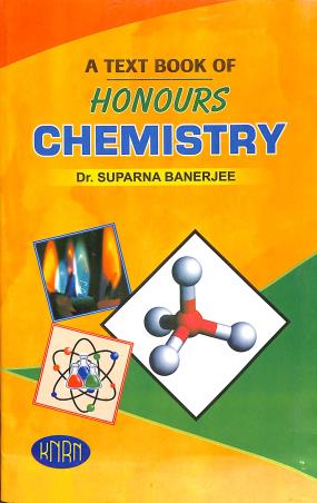 Book cover number 1 for A Textbook Of Honours Chemistry written by Suparna Banerjee published by Kedar Nath Ram Nath