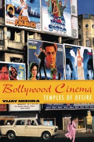 Book cover number 1 for Bollywood Cinema : Temples Of Desire written by Vijay Mishra published by Routledge