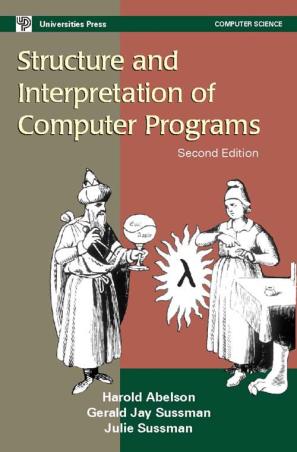 Book cover number 1 for Structure And Interpretation Of Computer Programs written by Harold Abelson, Gerald Jay Sussman, Julie Sussman published by Universities Press