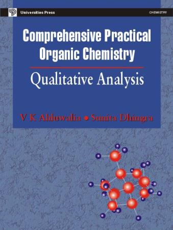 Book cover number 1 for Comprehensive Practical Organic Chemistry : Qualitative Analysis written by V. K. Ahluwalia, Sunita Dhingra published by Universities Press