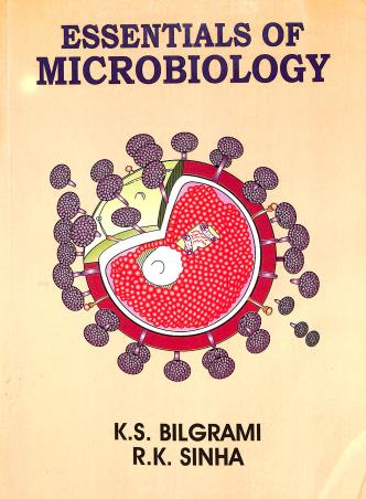 Book cover number 1 for Essentials Of Microbiology written by R. K. Sinha, K. S. Bilgrami published by CBS Publishers & Distributors Pvt. Ltd.