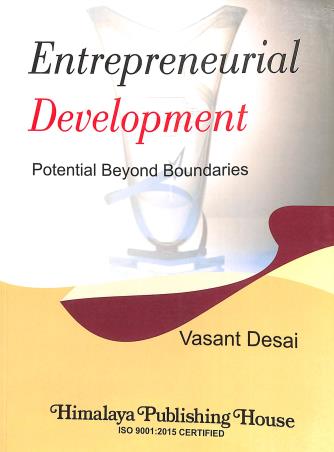 Book cover number 1 for Entrepreneurial Development : Potential Beyond Boundaries written by Vasant Desai published by Himalaya Publishing House