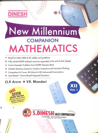 Book cover number 1 for Dinesh New Millennium Companion Mathematics Class 12 Vol. 1 & 2 (Set Of 4 Books) 2022 written by O. P. Arora, V. K. Bhandari published by S. Dinesh & Co.
