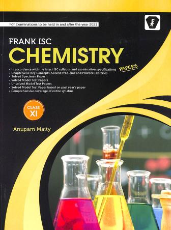 Book cover number 1 for Frank ISC Chemistry Papers Class 11 written by Anupam Maity published by Franksons