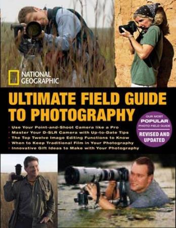 Book cover number 1 for Ultimate Field Guide To Photography written by NA published by National Geographic