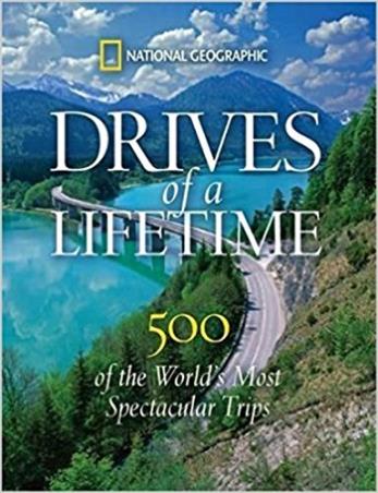 Book cover number 1 for Drives Of A Lifetime : 500 Of The World's Most Spectacular Trips written by NA published by National Geographic
