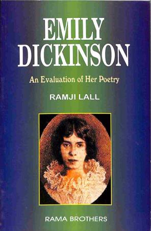 Book cover number 1 for Emily Dickinson : An Evaluation Of Her Poetry written by NA published by Rama Brothers India Pvt. Ltd.