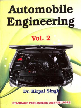 Book cover number 1 for Automobile Engineering Volume 2 written by Kirpal Singh published by Standard Publishers Distributors