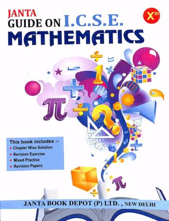 Book cover number 1 for Janta Guide On ICSE Mathematics Class 10 written by NA published by Janta Book Depot (P) Ltd.