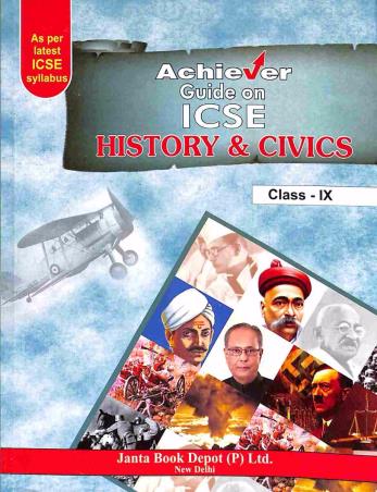 Book cover number 1 for Achiever Guide on ICSE History & Civics Class 9 written by NA published by Janta Book Depot (P) Ltd.