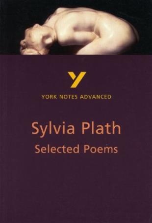 Book cover number 1 for Sylvia Plath's Selected Poems: York Notes Advanced written by NA published by Longman