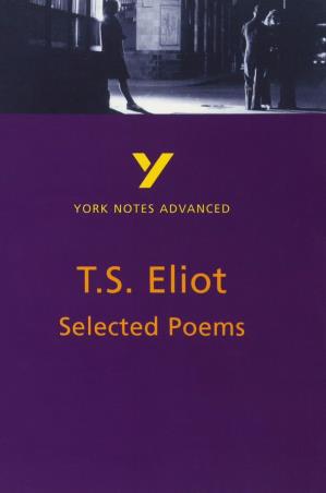 Book cover number 1 for T S Eliot's Selected Poems: York Notes Advanced written by NA published by Longman