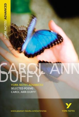Book cover number 1 for Carol Ann Duffy's Selected Poems: York Notes Advanced written by NA published by Longman
