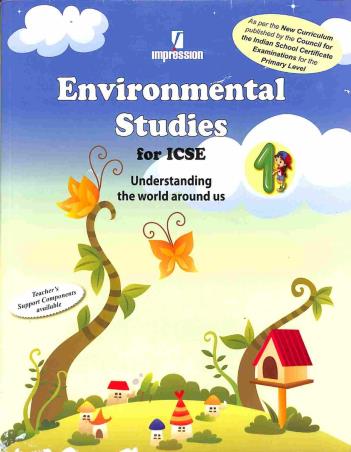 Book cover number 1 for Environmental Studies For ICSE 1 (Understanding The World Around Us) written by NA published by Impression